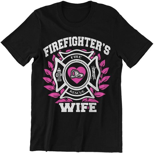 Discover Firefighter's Wife Shirts