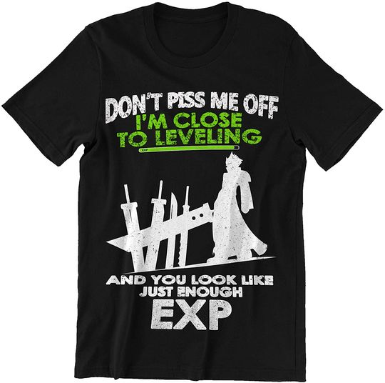 Discover Fantasy I'm Close to Leveling and You Look Like Just Enough EXP Shirt