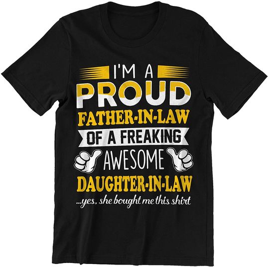 Discover Father's Day Father in Law of A Freaking Awesome Daughter in Law Shirt