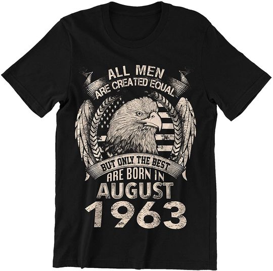 Discover All Men Created Equal Best Born August 1963 Shirt