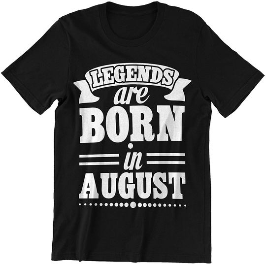 Discover August Legends are Born in August Shirt