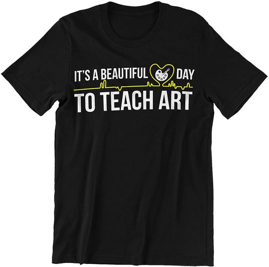 Discover Art Teacher Beautiful Day to Teach Art Shirt