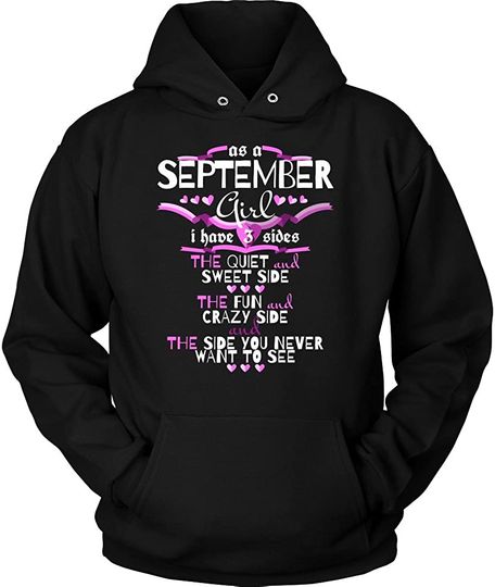 Discover September Girl,Crazy, Sweet and Fun Birthday B Day Gift Hoodie