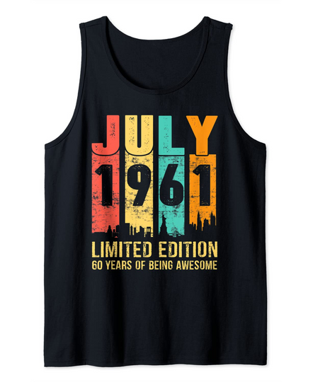 Discover Vintage July 1961 Limited Edition 60 Year Old 60th Birthday Tank Top