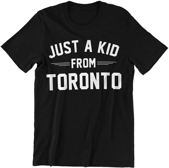Discover Just A Kid from Toronto Shirt