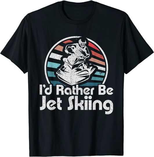 Discover Id Rather Be Jet Skiing Retro 70s Funny Jet Ski Vintage T Shirt