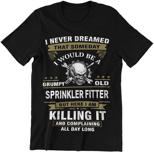 Discover Springkler Fitter Here I Am Killing It Shirt