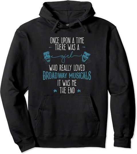 Discover There Was a Girl  Broadway Gifts Broadway Musical  Hoodie