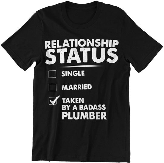 Discover Plumber Relationship Status Shirt