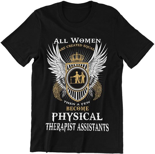 Discover Physical Therapist Assistant Woman Shirt