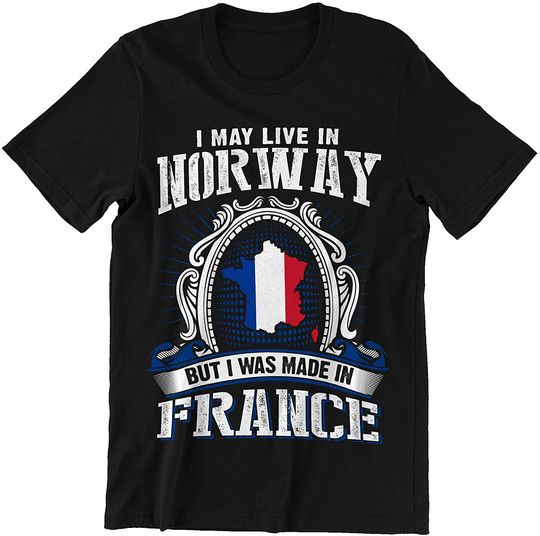 Discover France Norway I was Made in France Shirt