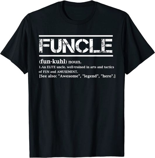 Discover Cool Uncle Gift Uncle B-day Present Funcle Definition Uncle T Shirt