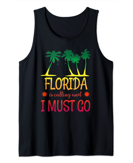 Discover Florida Is Calling And I Must Go Summer Vacation Tank Top
