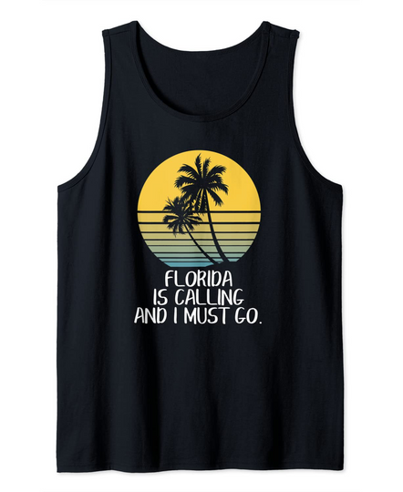 Discover Florida is Calling I must Go Funny Florida Beach Vacation Tank Top