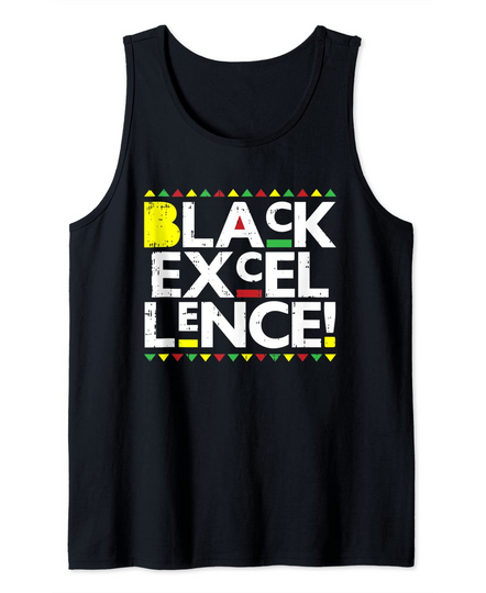 Discover Black Excellence Melanin Pride Cool Black Lives Matter Tank Top