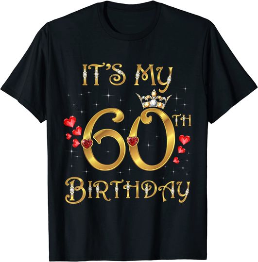 Discover It's My 60th Birthday Queen T-Shirt