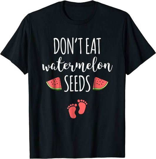 Discover Dont Eat Watermelon Seeds T Shirt