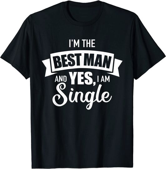 Discover Best Man Single Bachelor Party T Shirt