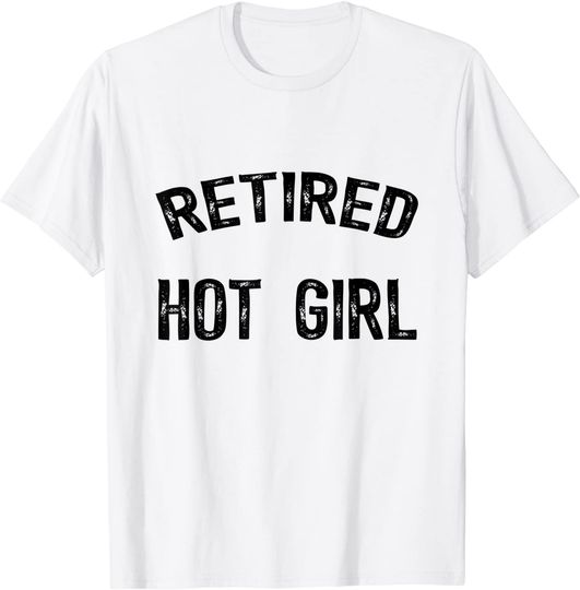 Discover Retired Hot Girl T-Shirt