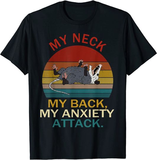 Discover My Neck My Back My Anxiety Attack Opossum Sunset T-Shirt