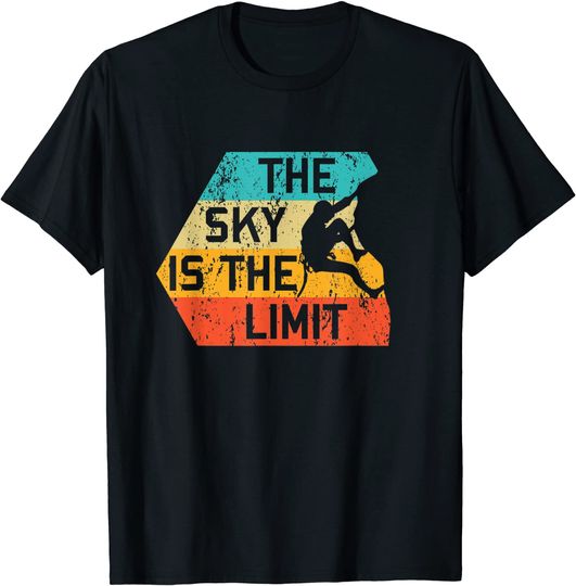 Discover The Sky Is The Limit Retro Rock Climbing Vintage Climber T-Shirt
