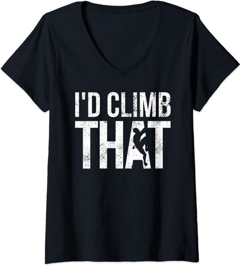 Discover Womens Rock Climbing Gift - I'd Climb That V-Neck T-Shirt