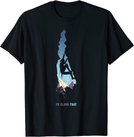 Discover Id Climb That Shirt, Mountain Climber Gift Rock Climbing T-Shirt