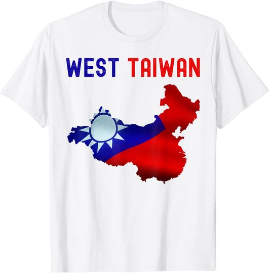Discover West Taiwan Shirt - Funny Define China Is West Taiwan T Shirt