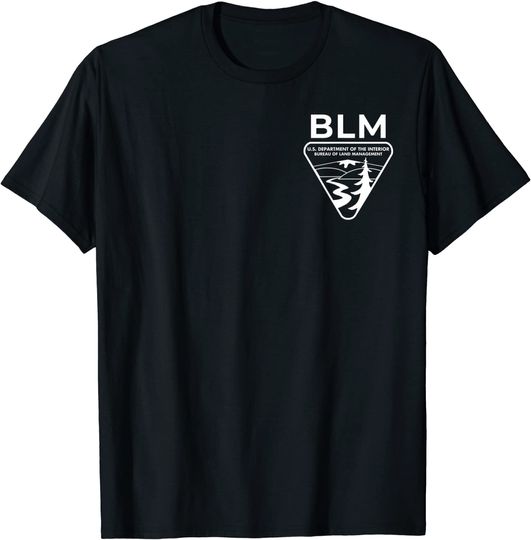 Discover The Original BLM Bureau of Land Management T Shirt