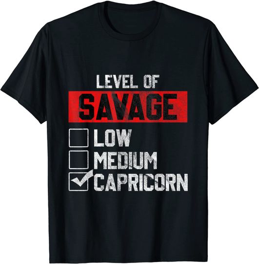 Discover Level of Savage Capricorn Horoscope Birthday Gift T-Shirt