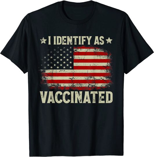 Discover I Identify As Vaccinated Patriotic American Flag T-Shirt