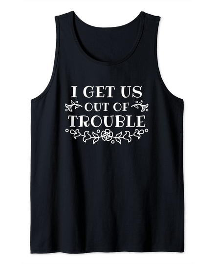 Discover I Get Us Out Of Trouble Best Friend Gift Friendship Tank Top