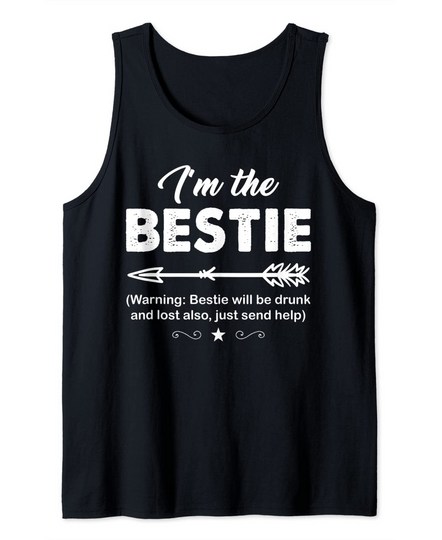 Discover If lost or drunk please return to bestie. I'm the Bestie Tank Top