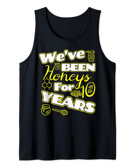 Discover We've Been Honeys For 10 Years Friendship Tank Top