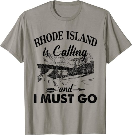 Discover Rhode Island Is Calling And I Must Go Love Rhode Island T-Shirt