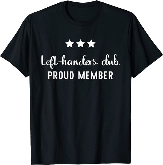 Discover Left- Handers Club Funny Outfit T Shirt