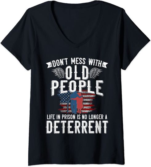 Discover Don't Mess With Old People Life in Prison Senior Citizen V-Neck T-Shirt