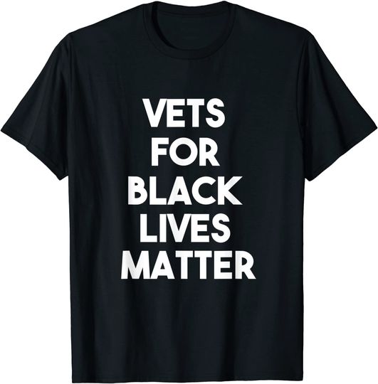 Discover Vets For Black Lives Matter  T Shirt