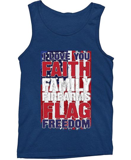Discover I Love My Faith Family Firearms Flag Freedom Tank Top