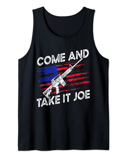 Discover Come And Take It Joe AR-15 American Flag Tank Top
