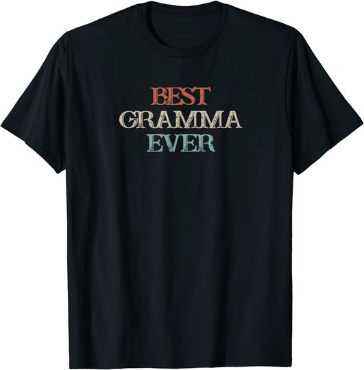 Discover Colored Saying, Best Gramma Ever T-Shirt