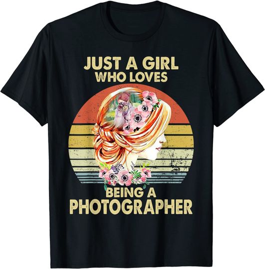Discover Just A Girl Who Loves Being A Photographer For Her T-Shirt