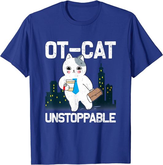 Discover Ot Cat Unstoppable Workaholic T-Shirt