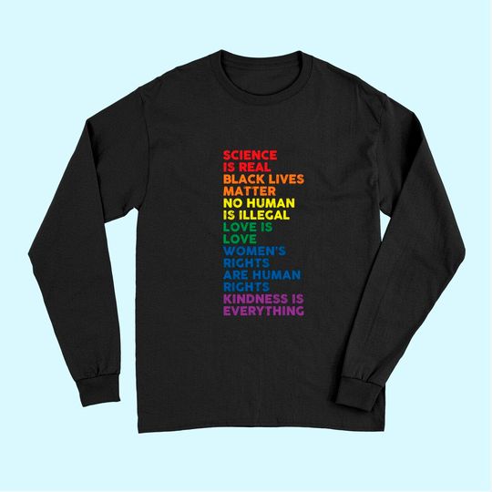 Discover Gay Pride Science Is Real Black Lives Matter Love Is Love Long Sleeves