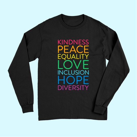 Discover Peace Love Inclusion Equality Diversity Human Rights Long Sleeves