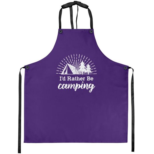 Discover Id Rather Be Camping Apron Funny Outdoor Adventure Hiking Apron For Guys