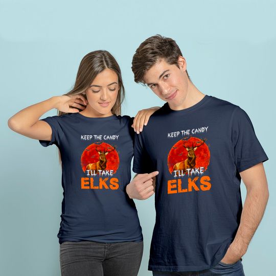Discover Keep The Candy I I'll Take ELKS T-Shirt