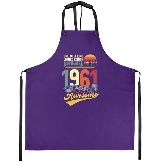 Discover 60th Birthday September 1961 60 Years Old 60th Bday Month Apron