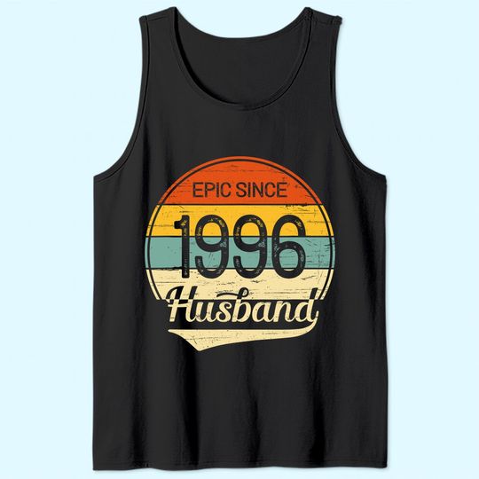 Discover Mens 25th Wedding Anniversary Gift Him Epic Husband Since 1996 Tank Top
