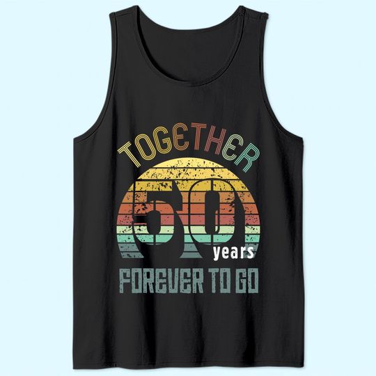 Discover 50th Years Wedding Anniversary Gifts For Couples Cool Fifty Tank Top